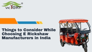 Things to Consider While Choosing E Rickshaw Manufacturers in India