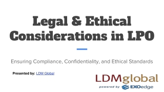 Legal & Ethical Considerations in LPO