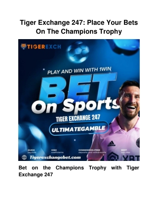 Tiger Exchange 247_ Place Your Bets On The Champions Trophy