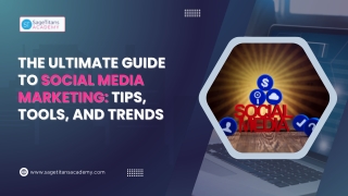 The Ultimate Guide to Social Media Marketing Tips, Tools, and Trends