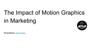 The Impact of Motion Graphics in Marketing