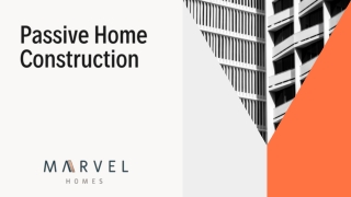 Passive Home Construction