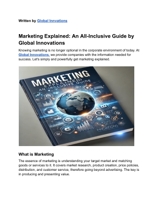 Marketing Explained_ A Complete Guide Published by Global Innovations