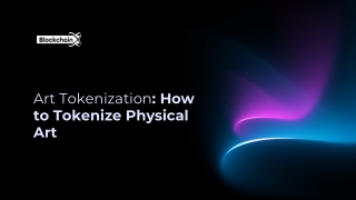 Art Tokenization How to Tokenize Physical Art