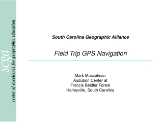South Carolina Geographic Alliance Field Trip GPS Navigation