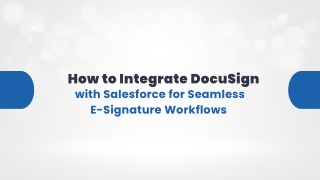 How to Integrate DocuSign with Salesforce for Seamless E-Signature Workflows