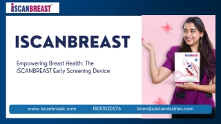 Empowering Breast Health The iSCANBREAST Early Screening Device