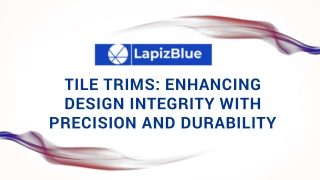 Tile Trims: Elevating Design with Precision and Lasting Durability