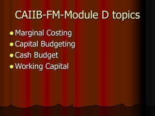 CAIIB-FM-Module D topics