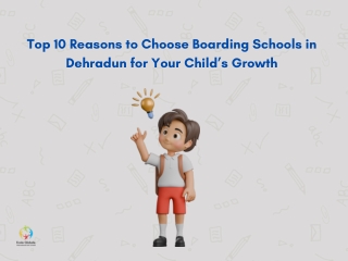 Top 10 Reasons to Choose Boarding Schools in Dehradun for Your Child’s Growth