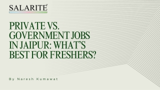 Private vs. Government Jobs in Jaipur: What’s Best for Freshers?