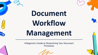 Document Workflow Management A Beginner's Guide to Streamlining Your Document Processes