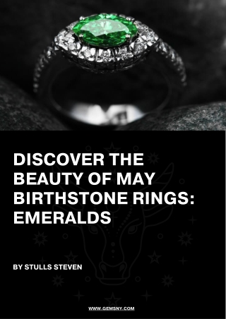 Discover the Beauty of May Birthstone Rings Emeralds