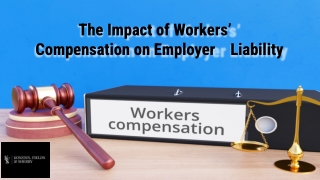 The Impact of Workers’ Compensation on Employer Liability