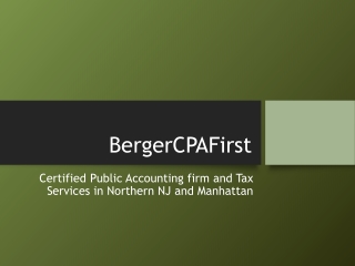 BergerCPAFirst_Presentation Certified Public Accounting firm