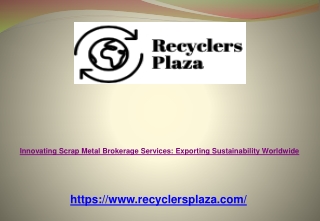 Innovating Scrap Metal Brokerage Services :  Exporting Sustainability Worldwide