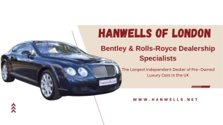 Bentley, Rolls-Royce cars dealership specialists in Hanwell, London