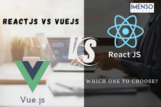 ReactJS vs VueJS – Which Framework is Best for Your Next Project?