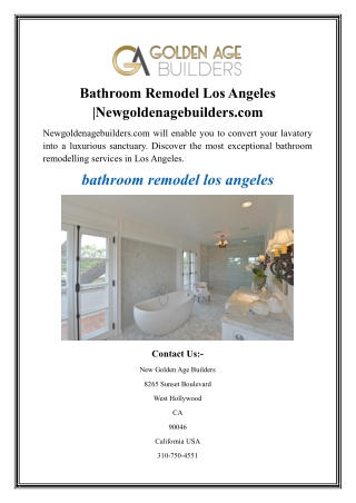 Bathroom Remodel Los Angeles Newgoldenagebuilders