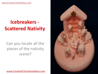 Icebreakers - Scattered Nativity