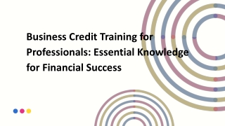 Business Credit Training for Professionals Essential Knowledge for Financial Success