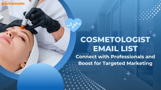 Cosmetologist Email List-Connect with Professionals