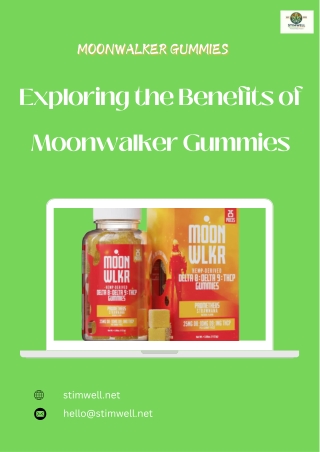 Exploring the Benefits of Moonwalker Gummies