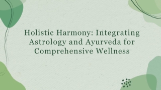 Holistic Harmony Integrating Astrology and Ayurveda for Comprehensive Wellness