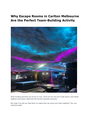 Why Escape Rooms in Carlton Melbourne Are the Perfect Team-Building Activity