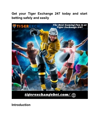 Get your Tiger Exchange 247 today and start betting safely and easily