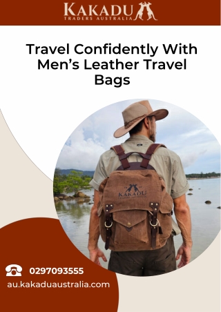 Travel Confidently With Men’s Leather Travel Bags