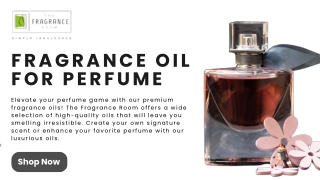 Fragrance Oil for Perfume | The Fragrance Room