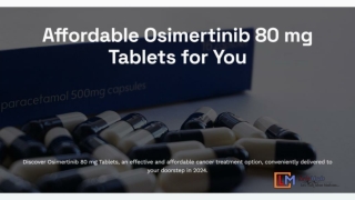 Affordable Osimertinib 80 mg Tablets Delivered to Your Doorstep.pdf