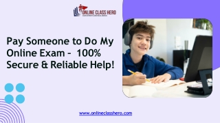 Pay Someone to Do My Online Exam – 100% Secure & Reliable Help!