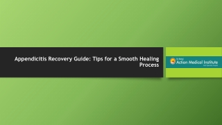Appendicitis Recovery Guide: Tips for a Smooth Healing Process