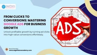 From Clicks to Conversions Mastering Google Ads for Business Growth
