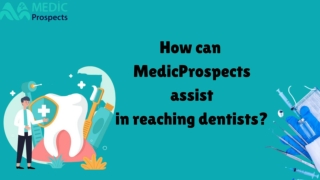 Acquire our database to connect with 187K  dentists and associate with decision-
