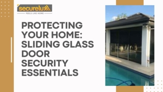 Protecting Your Home Sliding Glass Door Security Essentials