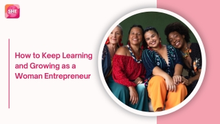 How to Keep Learning and Growing as a Woman Entrepreneur