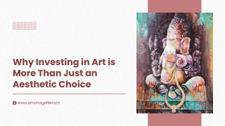 Why Investing in Art is More Than Just an Aesthetic Choice