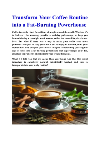 Transform Your Coffee Routine into a Fat-Burning Powerhouse