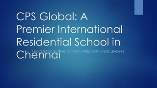 CPS Global A Premier International Residential School in Chennai