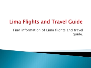 Lima flights and travel guide