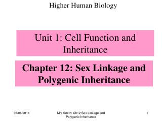 Chapter 12: Sex Linkage and Polygenic Inheritance