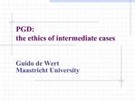 PGD: the ethics of intermediate cases