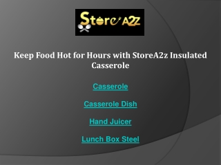 Keep Food Hot for Hours with StoreA2z Insulated Casserole