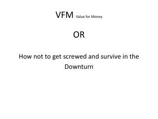VFM Value for Money