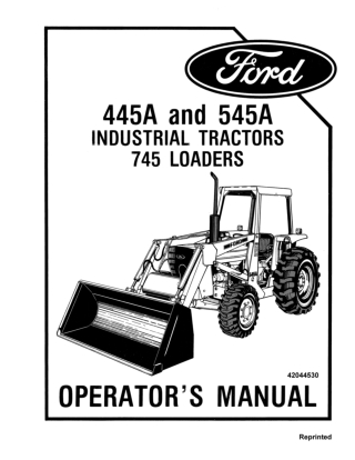 Ford New Holland 445A 545A 745 Industrial Tractors Loaders Operator’s Manual Instant Download (Publication No.42044530)