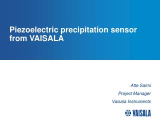 Piezoelectric precipitation sensor from VAISALA