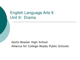 English Language Arts 9 Unit 9: Drama